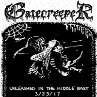 Gatecreeper - Unleashed In The Middle East
