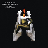 Francois And The Atlas Mountains - L'homme Tranquille (EP)