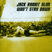 Jack Rabbit Slim - Won't Stay Down (LP)