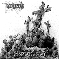 Toderlebend - In Stench We Rot