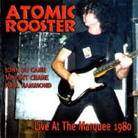 Atomic Rooster - Live At The Marquee