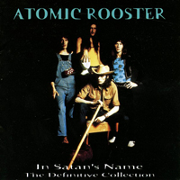 Atomic Rooster - In Satan's Name (The Definitive Collection) [CD 1]