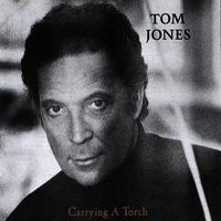 Tom Jones - Carrying a Torch