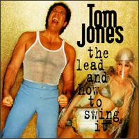 Tom Jones - Lead and How to Swing with It