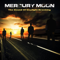 Mercury Moon - The Sound Of Daylight Breaking