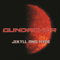 Gundacker - Jekyll And Hyde