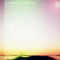 Satellite Stories - Sirens (Single)