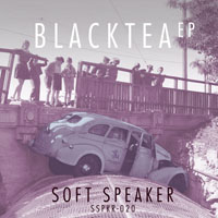 Soft Speaker - Black Tea (Single)