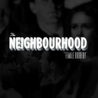 Neighbourhood - Female Robbery (Single)