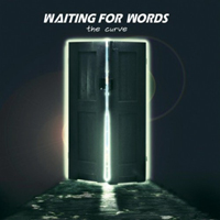 Waiting For Words - The Curve