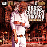 Young Dolph - Cross Country Trappin