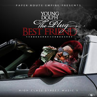 Young Dolph - High Class Street Music 5: The Plug Best Friend (Limited Edition)