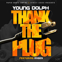 Young Dolph - Thank The Plug (Single)
