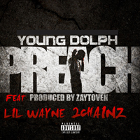 Young Dolph - Preach (Remix) [Single]