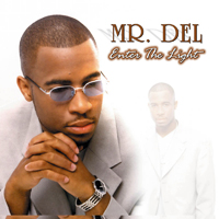 Mr. Del - Enter The Light (Limited Edition)