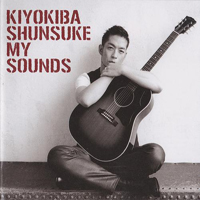 Kiyokiba, Shunsuke - My Sounds