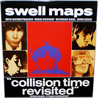 Swell Maps - Collision Time Revisited