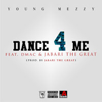Young Mezzy - Dance 4 Me (Single)
