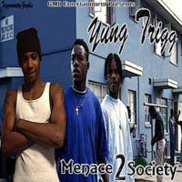 Yung Trigg - Menace 2 Society
