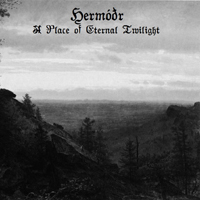 Hermodr - A Place of Eternal Twilight (EP)