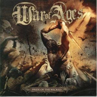 War Of Ages - Pride Of The Wicked