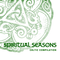 Spiritual Seasons - Celtic Compilation