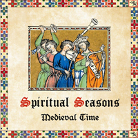 Spiritual Seasons - Medieval Time