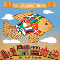 Spiritual Seasons - De Droghen Haring