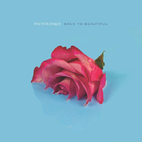 Picturesque - Back To Beautiful