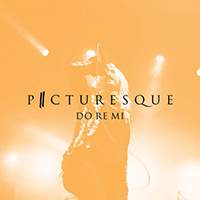 Picturesque - Do Re Mi (Single)