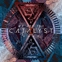 We Are The Catalyst - Home