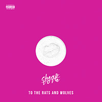 To The Rats And Wolves - Cheap Love