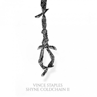 Staples, Vince - Shyne Coldchain Vol. 2