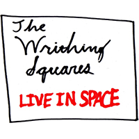 Writhing Squares - Live In Space (Single)