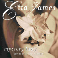 Etta James - Mystery Lady, Songs Of Billie Holiday