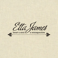 Etta James - Heart & Soul: A Retrospective (CD 1)