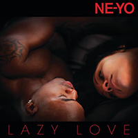 Ne-Yo - Lazy Love (Single)