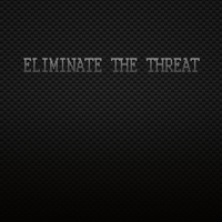Eliminate The Threat - Eliminate The Threat