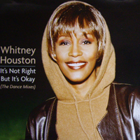 Whitney Houston - It's Not Right But It's Okay (The Dance Mixes)