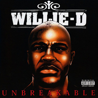 Willie D - Unbreakable (CD 1)
