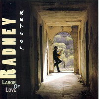 Radney Foster - Labor of Love