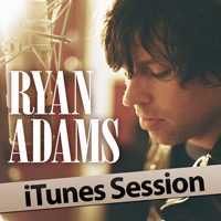 Ryan Adams - iTunes Session (EP)