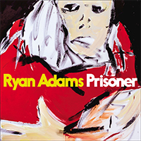 Ryan Adams - Prisoner