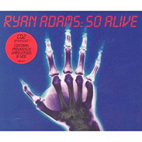 Ryan Adams - So Alive (CD 2) (Single)
