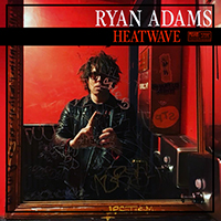 Ryan Adams - Heatwave