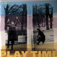   - Play Time (Split)