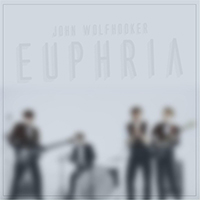 John Wolfhooker - Euphria