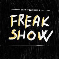 John Wolfhooker - Freak Show
