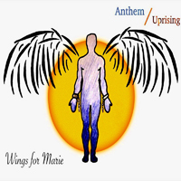 Wings For Marie - Anthem Uprising