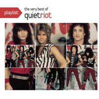 Quiet Riot - Playlist: The Very Best of Quiet Riot